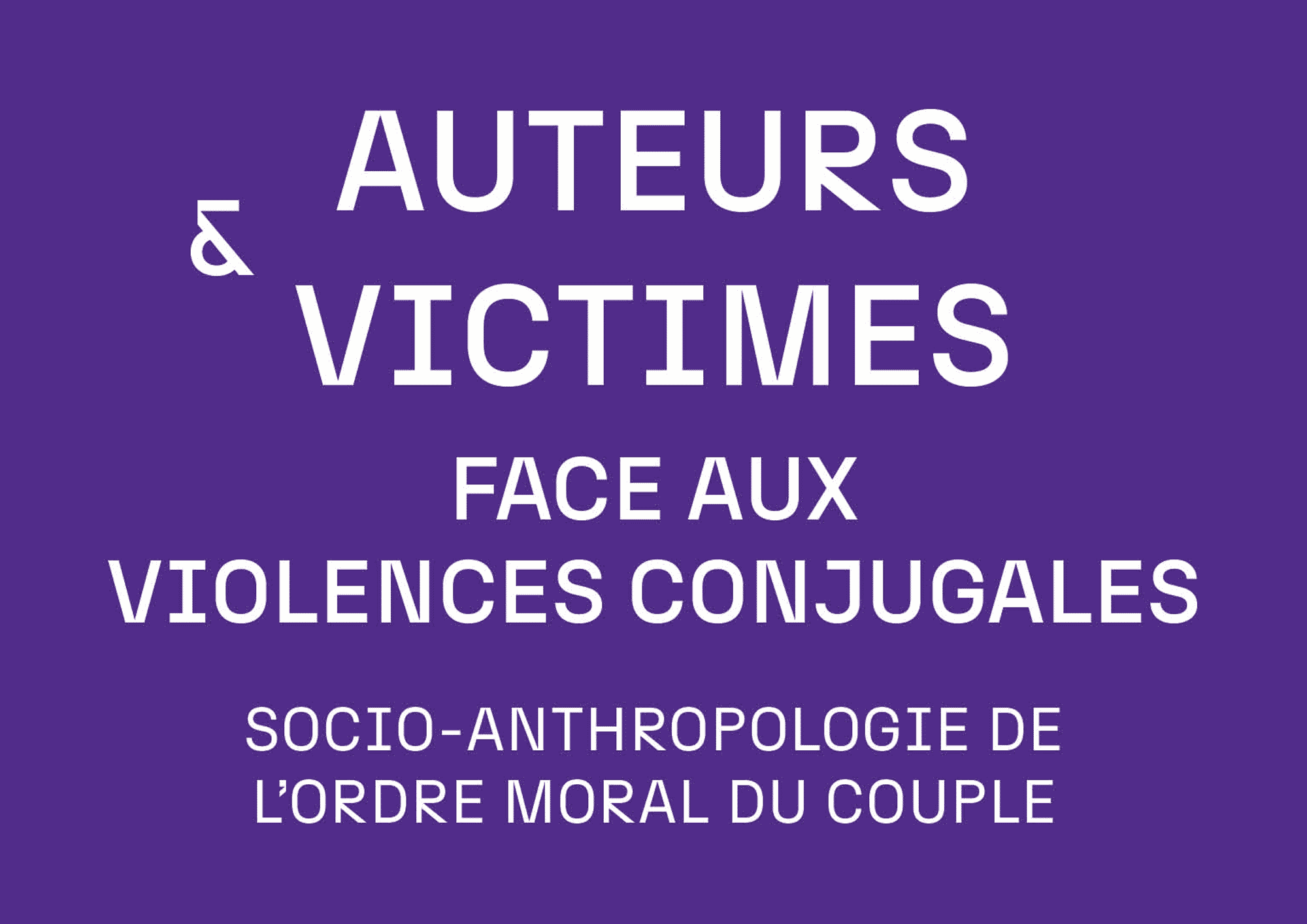Auteurs et victimes face aux violences conjugales